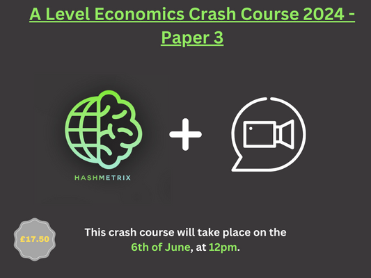 A Level Economics Crash Course Paper 3 2024